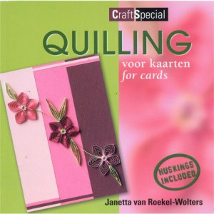 Roekel-Wolters Janetta van. Quilling voor kaarten - for cards