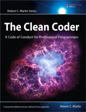 Martin R. The Clean Coder A Code of Conduct for Professional Programmers