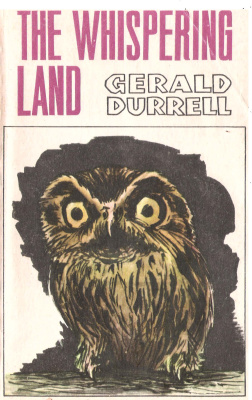 Durrell Gerald. The Whispering Land