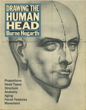 Hogarth B. Drawing The Human Head