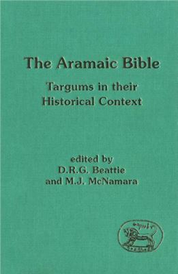 Clines D., Davies P. The Aramaic Bible. Targums in Their Historical Context