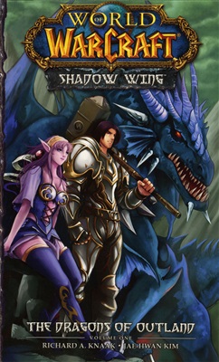Knaak Richard Allen, Kim Jae Hwan. World of Warcraft vol.1 Shadow Wing