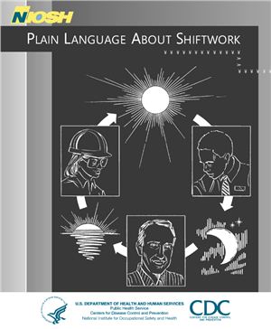 Roger R. Rosa and Michael J.Colligan. Plain language about shiftwork