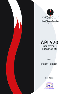 Training course for API 570. Kuwait Petroleum Corporation