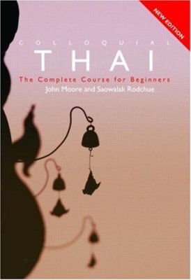 Moore John, Rodchue Saowalak. Colloquial Thai / Разговорный Тайский. Audio