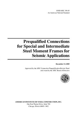 ANSI/AISC 358-05 Prequalified Connections for Special and Intermediate Steel Moment Frames for Seismic Applications