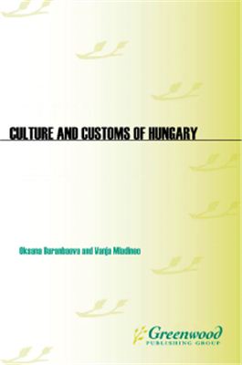 Buranbaeva O., Mladineo V. Culture and Customs of Hungary