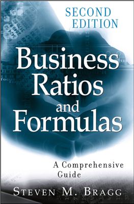 Bragg S.M. Business ratios and formulas: a comprehensive guide