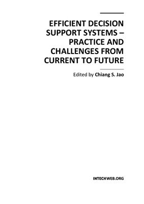 Jao C.S. (ed.) Efficient Decision Support Systems - Practice and Challenges From Current to Future