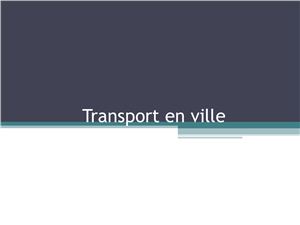 Открытый урок французского языка в 6-м классе по теме Транспорт в городе