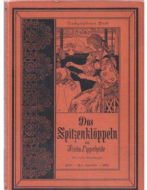 Lipperheide F. Das Spitzenkloppeln (Плетение на коклюшках)