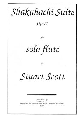 Shakuhachi suite. For flute solo by Stuart Scott