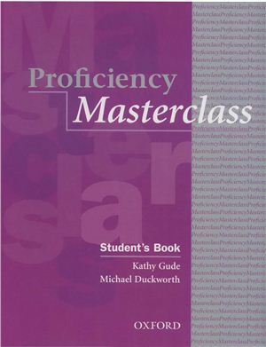 Gude K., Duckworth M. Proficiency Masterclass. (Student's Book+Teacher's book)