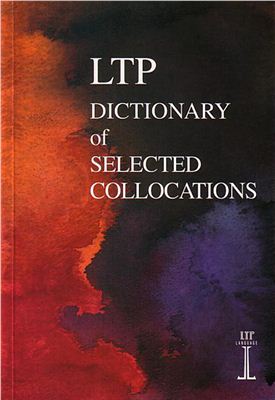Hill Jimmie, Lewis Michael. LTP Dictionary of Selected Collocations