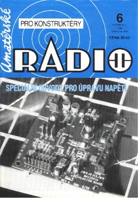 Amatérské radio Řada B pro konstruktéry 1996 №06