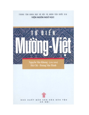 Nguyễn Văn Khang, Bùi Chỉ, Hoàng Văn Hành. Từ điển Mường-Việt / Muong-Vietnamese Dictionary