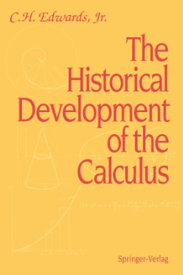 Edwards C.H., Jr. The Historical Development of the Calculus
