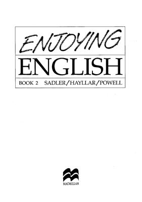 Sadler R.K., Hayllar T.A. S. Enjoying English