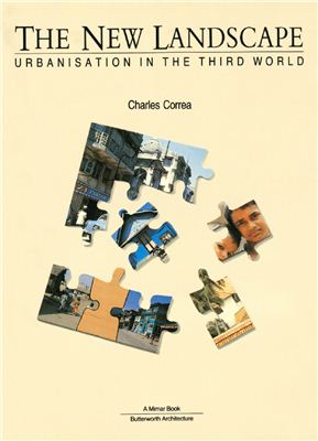 Charles Correa. The New Landscape: Urbanisation in the Third World