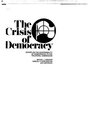 Crozier Michel, Huntington Samuel, Watanuki Joji. The Crisis of Democracy: Report on the Governability of Democracies to the Trilateral Commission