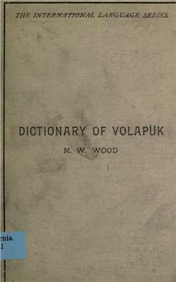 Wood M.W. Dictionary of Volapük