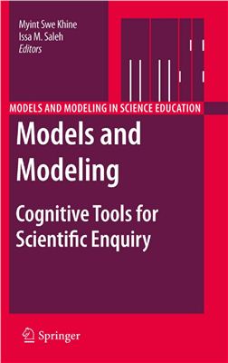 Khine M.S., Saleh I.M. Models and Modeling: Cognitive Tools for Scientific Enquiry