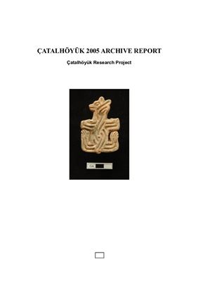 Ian Hodder. Çatalhöyük Archive Report 2003-2010