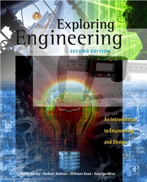 Kosky P. (et al.) Exploring Engineering: An Introduction to Engineering and Design