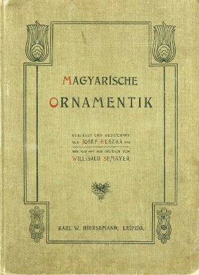 Huszka Josef Magyarische Ornamentik / Венгерская орнаментика