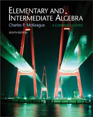 McKeague C.P. Elementary and Intermediate Algebra