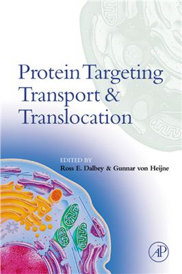 Dalbey R. (Editor), von Heijne G. Protein Targeting, Transport, and Translocation