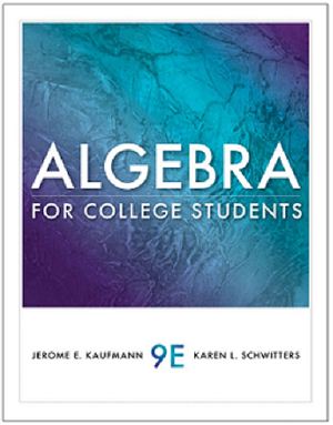 Kaufmann J.E., Schwitters K.L. Algebra for College Students