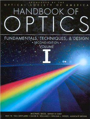 Bass Michael (Editor in Chief). Handbook of Optics, Volume I