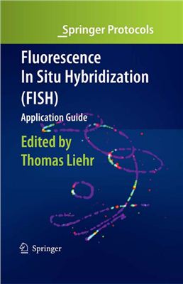 Liehr T. Fluorescence In Situ Hybridization (FISH) - Application Guide