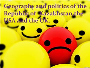 Geography and politics of the Republic of Kazakhstan, the USA and the UK