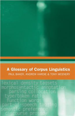 Baker P., Hardie A., Mcenery T. A glossary of corpus linguistics