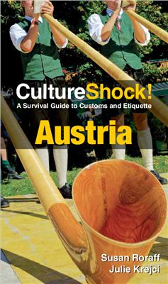 Roraff S., Krejci J. Culture Shock! Austria: A Survival Guide to Customs and Etiquette