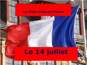 Le 14 juillet. Государственный праздник Франции