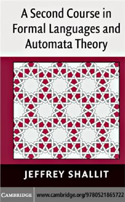 Shallit J. A Second Course in Formal Languages and Automata Theory