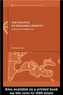 The Politics of Regional Identity. Meddling with the Mediterranean