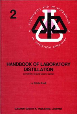 Krell E. Handbook of Laboratory Distillation