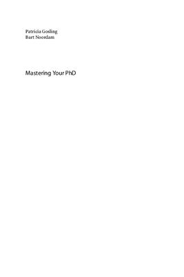 Gosling P., Noordam L.D. Mastering Your PhD: Survival and Success in the Doctoral Years and Beyond