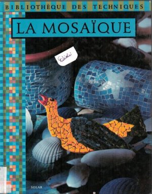 Mantoux Marie-Laure. La Mosaique
