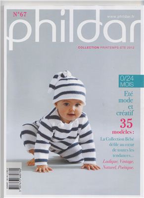 Phildar 2012 №067 Collection Printemps - Ete 2012 (Вязаные модели для малышей)