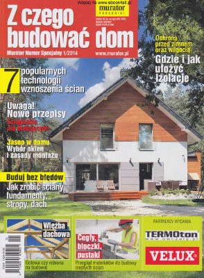 Murator 2014 №01 Numer Specjalny - Z czego budować dom