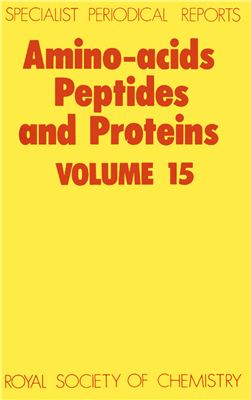 Amino Acids, Peptides, and Proteins. V. 15. A Review of the Literature Published during 1982. J.H. Jones (senior reporter) [A Specialist Periodical Report]