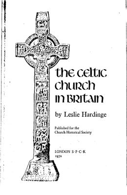 Hardinge Leslie. The Celtic church in Britain