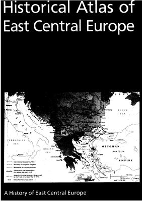 Magosci Paul R. Historical Atlas of East Central Europe