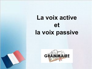 La voix active et la voix passive