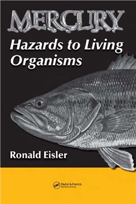Eisler R. Mercury. Hazards to Living Organisms